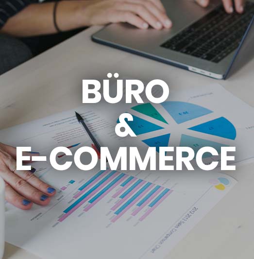 Büro & E-Commerce